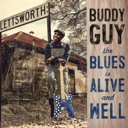 GUY,BUDDY - BLUES IS ALIVE AND WELL