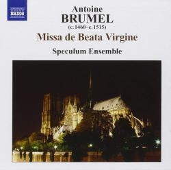 BRUMEL - MISSA DE BEATA VIRGINE