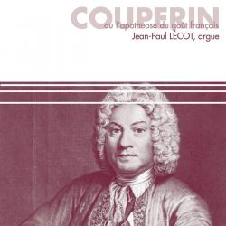 COUPERIN /LECOT - ORGAN PIECES