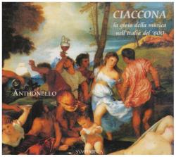 CIACCONA - LA GIOIA DELLA MUSICA NELL'ITALIA DEL '600