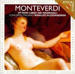 MONTEVERDI - MADRIGALS BOOK VIII/R.ALESSANDRINI