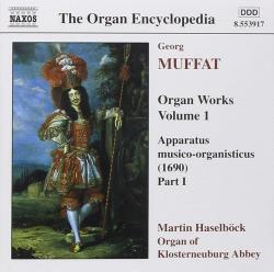 MUFFAT /HASELBOCK - ORGAN WORKS VOL.1