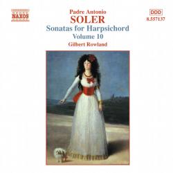 SOLER /ROWLAND - SONATAS FOR HARPSICHORD VOL.10