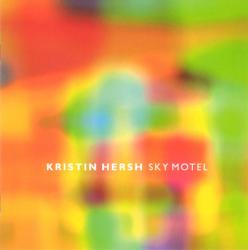 HERSH,KRISTIN - SKY MOTEL