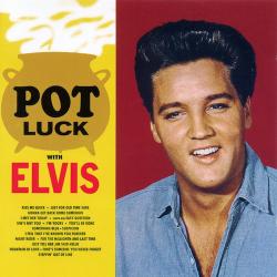 PRESLEY,ELVIS - POT LUCK