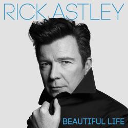 ASTLEY,RICK - BEAUTIFUL LIFE