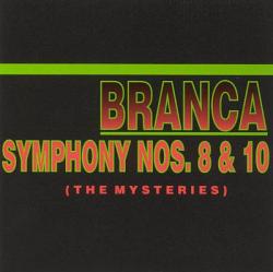 BRANCA - SYMPHONY NOS.8 & 10