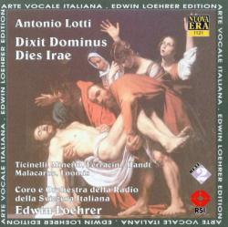 LOTTI,ANTONIO - DIXIT DOMINUS DIES IRAE/EDWIN LOEHRER