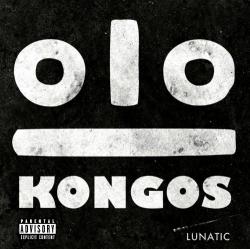 KONGOS - LUNATIC (US)