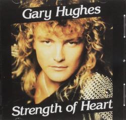 HUGHES,GARY - STRENGTH OF HEART