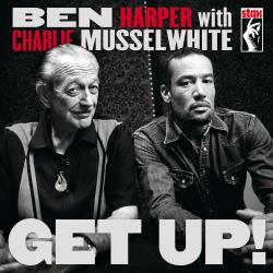 HARPER,BEN /MUSSELWHITE,CHRLIE - GET UP!