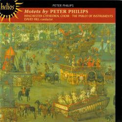 PHILIPS,PETER - MOTETS BY PETER PHILIPS/David Hill