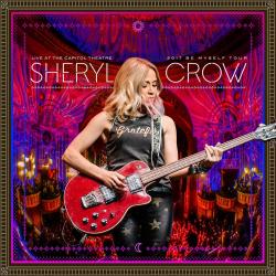 CROW,SHERYL - LIVE AT THE CAPITOL THEATRE 2017 Be Myself Tour(2LP)