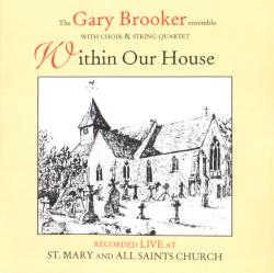 BROOKER,GARY - WITHIN OUR HOUSE