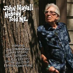 MAYALL,JOHN - NOBODY TOLD ME