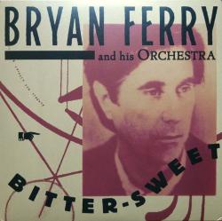 FERRY,BRYAN - BITTER-SWEET (LP)