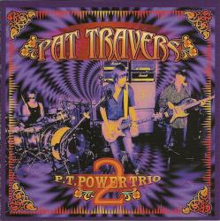 TRAVERS,PAT - PAT TRAVERS POWER TRIO - 2