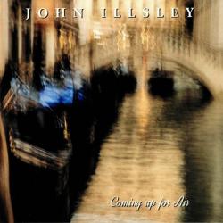 ILLSLEY,JOHN - COMING UP FOR AIR (LP)