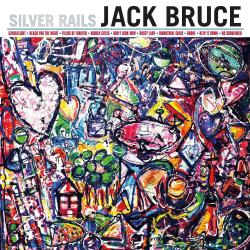 BRUCE,JACK - SILVER RAILS