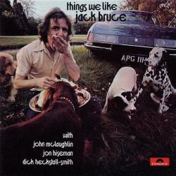 BRUCE,JACK - THINGS WE LIKE