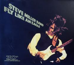 MILLER,STEVE - FLY LIKE AN EAGLE (30th ANNIV.SP.LTD.ED.) CD&DVD