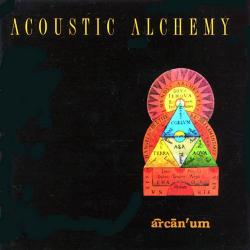 ACOUSTIC ALCHEMY - ARCANUM