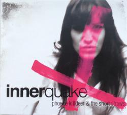 KILLDEER,PHOEBE - INNERQUAKE