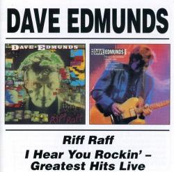 EDMUNDS,DAVE - RIFF RAFF /I HEAR YOU ROCKIN'-Greatest Hits Live