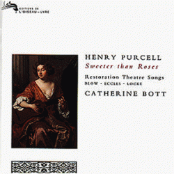 PURCELL - SWEETER THAN ROSES/Catherine Bott