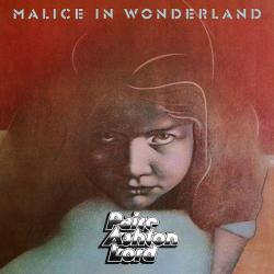 PAICE ASHTON LORD - MALICE IN WONDERLAND (2LP)