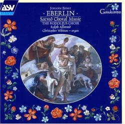 EBERLIN,JOHANN - SACRED CHORAL MUSIC