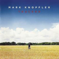 KNOPFLER,MARK - TRACKER