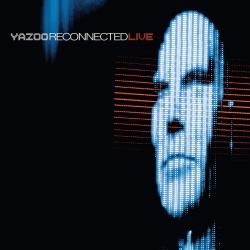 YAZOO - RECONNECTED LIVE  (2LP)