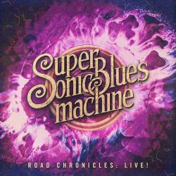 SUPERSONIC BLUES MACHINE - ROAD CHRONICLES: LIVE!