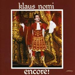 NOMI,KLAUS - ENCORE!