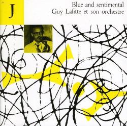 LAFITTE,GUY - BLUE AND SENTIMENTAL