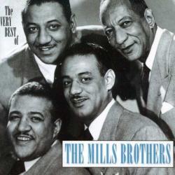 MILLS BROTHERS - VERY BEST OF