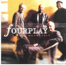 FOURPLAY - HEARTFELT