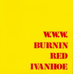 BURNIN RED IVANHOE - W.W.W.