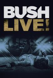 BUSH - LIVE