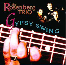 ROSENBERG TRIO - GYPSY SWING