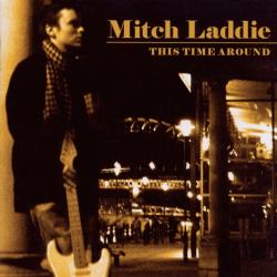 LADDIE,MITCH - THIS TIME AROUND