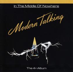 MODERN TALKING - IN THE MIDDLE OF NOWHERE (4TH)