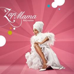 ZAP MAMA - RECREATION (promo)