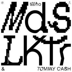 MODESELEKTOR ft. TOMMY CASH - WHO (LP picture)