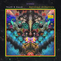 YOUTH & GAUDI - ASTRONAUT ALCHEMIST (LP) SALE
