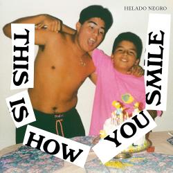 NEGRO,HELADO - THIS IS HOW YOU SMILE