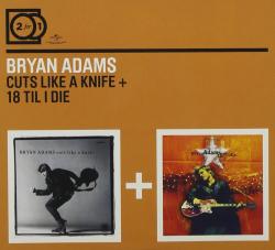 ADAMS,BRYAN - CUTS LIKE A KNIFE \ 18 TIL I DIE (2CD)