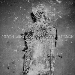 MASSIVE ATTACK - 100TH WINDOW