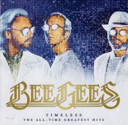 BEE GEES - TIMELESS (ALL-TIME GREATEST HITS)